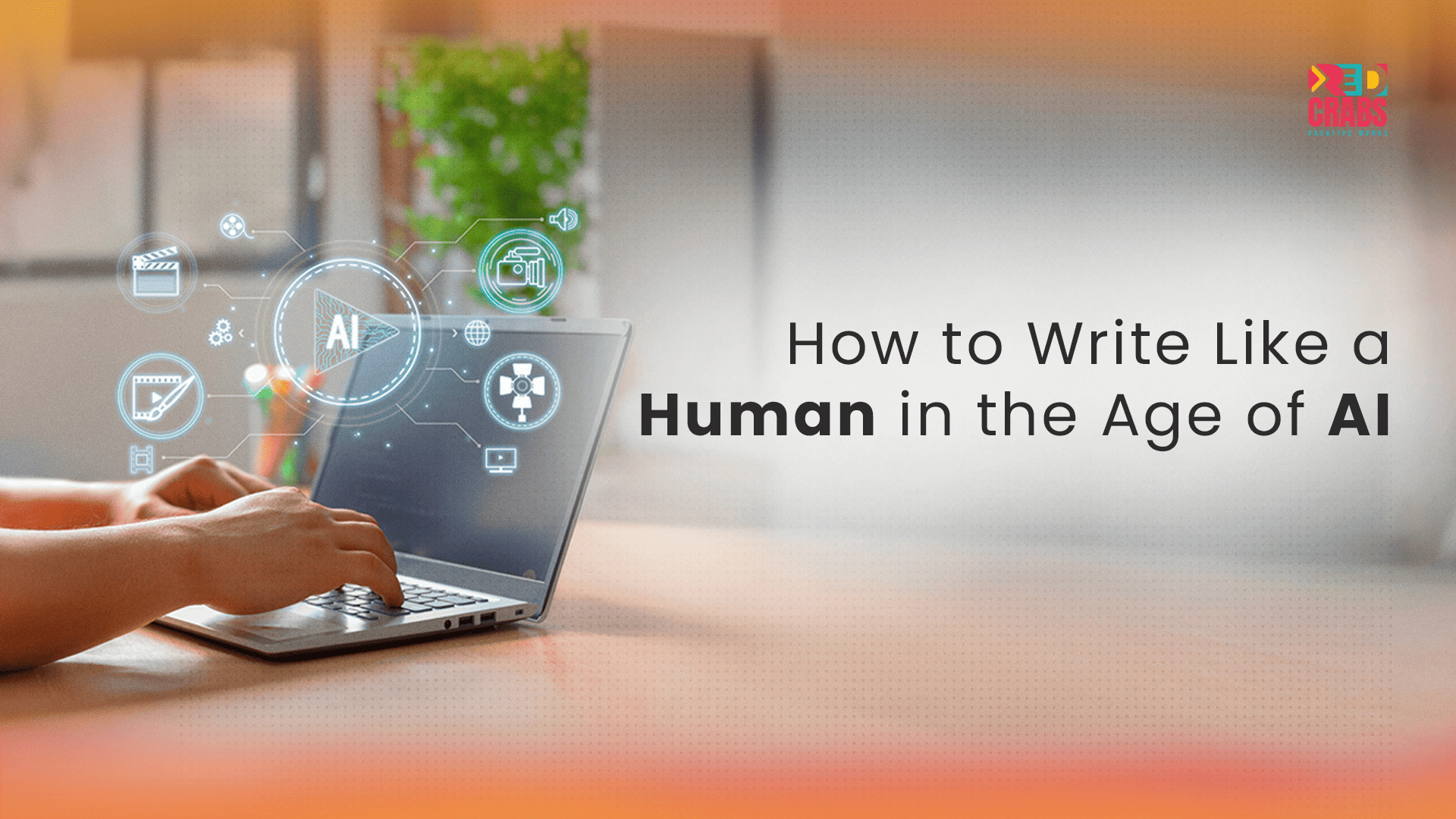 How to Write Like a Human in the Age of AI
